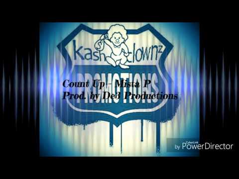 Mista P COUNT UP (Prod by De3)