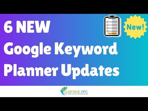 6 New Google Keyword Planner Features Explained