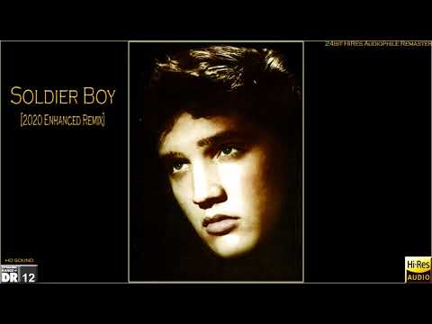 Elvis Presley - Soldier Boy {2020 Enhanced Remix} [24bit HiRes Audiophile Remaster], HQ