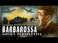 Operation Barbarossa From The Soviet Perspective