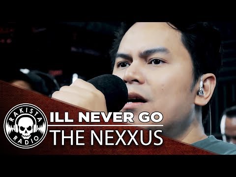 I'll Never Go by The Nexxus | Rakista Live EP275