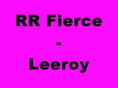 RR Fierce - Leeroy