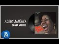 Sonia Santos - Adeus América (Álbum "Sonia Santos") [Áudio Oficial]