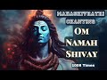 OM NAMAH SHIVAY For MAHASHIVRATRI Soothing Chanting 1008 Times The Most Powerful Shiva Mantra Chant