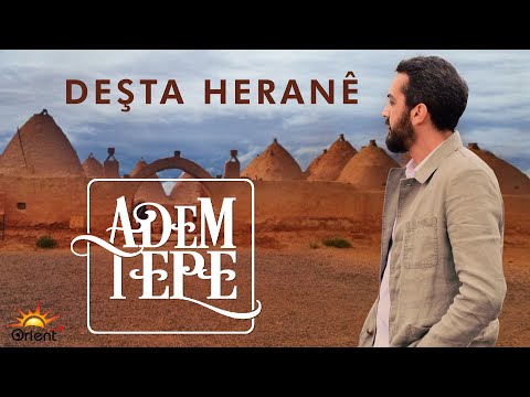 ADEM TEPE - DEŞTA HERANÊ [Official Music]