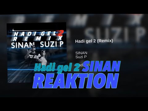 (REAKTION) - TILL SINAN Ft. Suzi P - Hadi Gel 2 (Remix)