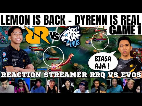 DYREN & LEMON MENGGILA  | REACTION STREAMER RRQ vs EVOS GAME 1 | MPL INDONESIA SEASON 12 WEEK 7