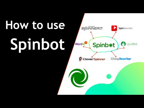 How to use Spinbot | Spinbot Paraphrasing Tool