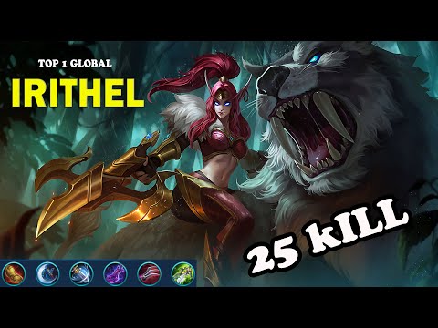 25-KILL~Irithel Still Critical Damage! Top Global Irithel~Mobile Legend.