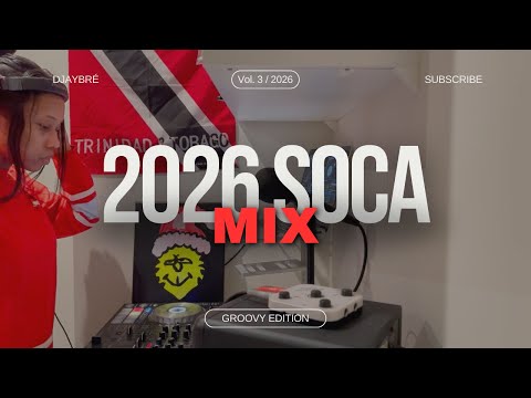 Soca 2026 Mix (Groovy) | Kes, Patrice Roberts, Machel Montano, Yung Bredda, Nailah Blackman