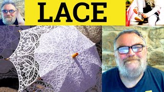 😎 Lace Meaning - Lace Definition - Lace Defined - Lace Examples - Lace Means - Lace Formality