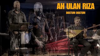 Download lagu Ah Ulan Rıza - Dostum Dostum I MANCU - Yusuf Şahin SÜNGER (Full 4K 2024) mp3