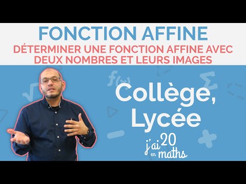Déterminer une fonction affine avec deux nombres et leurs images - Fonction affine - Collège Lycée