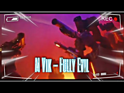 M Vik - Fully Evil (Mad Reaction)