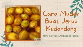 Download lagu Cara Mudah Buat Jeruk Kedondong (Ambarella Pickles) mp3