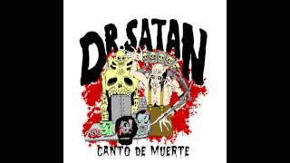 Dr. Satan - (Canto de Muerte Full demo 2015)