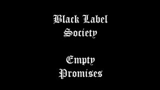 Black Label Society - Empty Promises Lyric Video