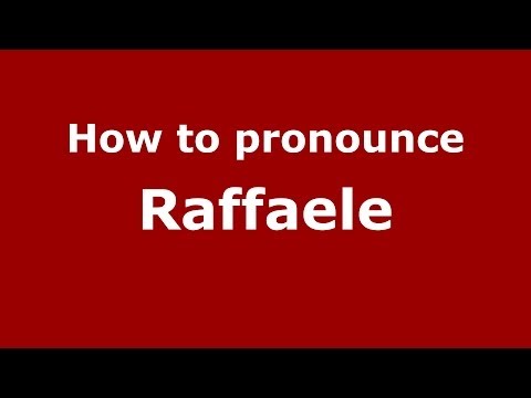 How to pronounce Raffaele (Italian/Italy) - PronounceNames.com