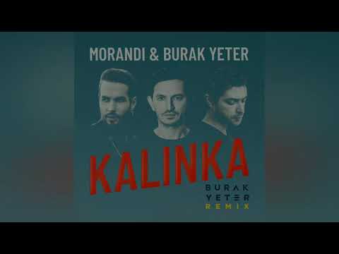 MORANDI ft BURAK VETER  KALINKA