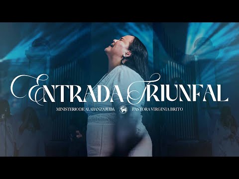 Entrada Triunfal Cita Con El Padre | Pst  Virginia Brito Ft  Minist  Judá