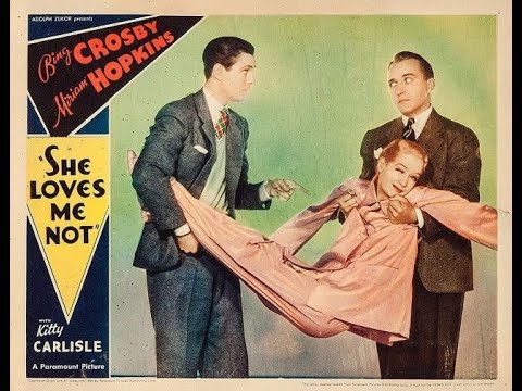 DEMÔNIO LOURO (She Loves Me Not, 1934) - Bing Crosby, Miriam Hopkins, Kitty Carlisle, Edward Nugent.