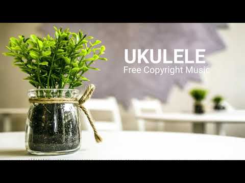 Happy Ukulele background music no copyright | Instrumental