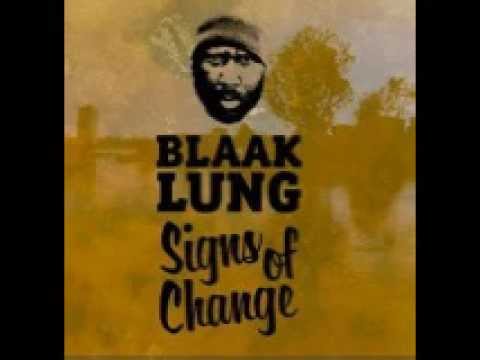 Blaak Lung - Signs of Change - New Day - 2013