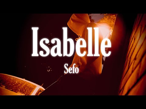 Sefo & Capo - ISABELLE - (Sözleri/Lyrics)