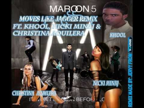 Maroon 5 ft. Khool, Nicki Minaj & Christina Aguilera - Moves Like Jagger Remix