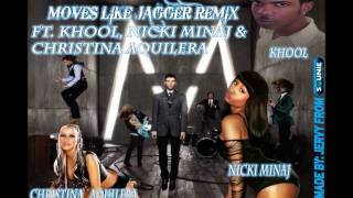 Maroon 5 ft. Khool, Nicki Minaj & Christina Aguilera - Moves Like Jagger Remix