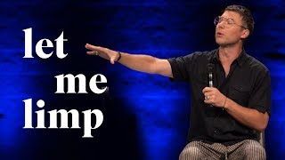 Let Me Limp // Judah Smith