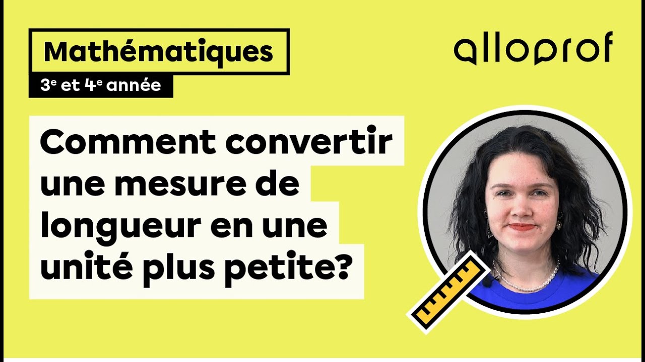 Comment convertir une mesure de longueur en une unité plus petite?