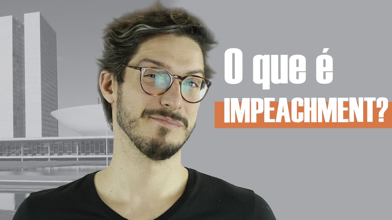 O QUE É IMPEACHMENT? | MANUAL DO BRASIL
