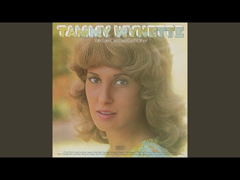 We Sure Can Love Each Other - Tammy Wynette