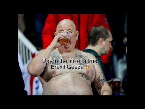 Day in the life of a true Brexit geezer 🇬🇧🍺