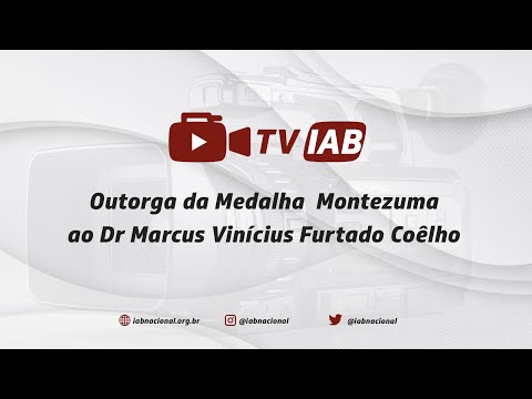 Outorga da Medalha Montezuma ao Dr Marcus Vinícius Furtado Coêlho