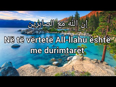 Pozita e durimit në Islam | shpërblimi i durimtarit Allahu ﷻ është me durimtarët | llojet e durimit