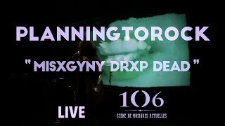 Planningtorock "Misxgyny Drxp Dead"  - Live @le106