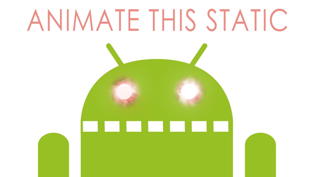 ANDROID LOGO [Animate this static!]