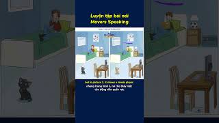 Luyện tập Movers Speaking - Tìm điểm khác biệt #hoctienganh #tienganhtreem #mshancambridge