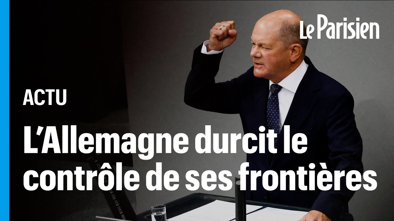L'Allemagne renforce le contrôle à ses frontières et ça fait râler ses voisins