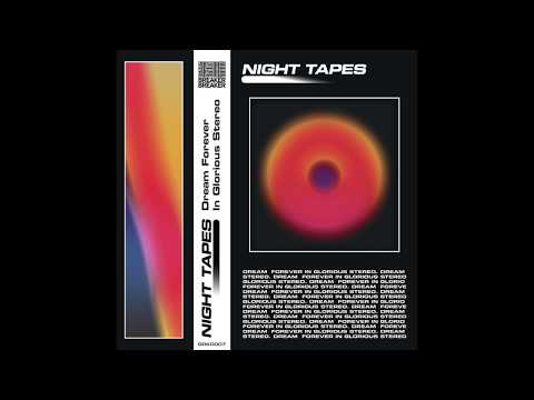 Night Tapes - Forever