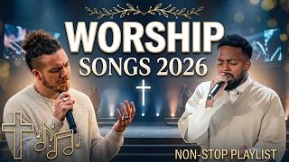 Gospel Worship Mix 2026 🕊️ Naomi Raine, Brandon Lake, Elevation Worship & Maverick City