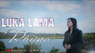 Download lagu Rheina - luka lama berdarah lagi - lagu slowrock terbaru 2022 ( official music video ) mp3