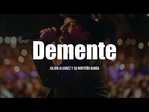 Julion Alvarez - Demente (LETRA)