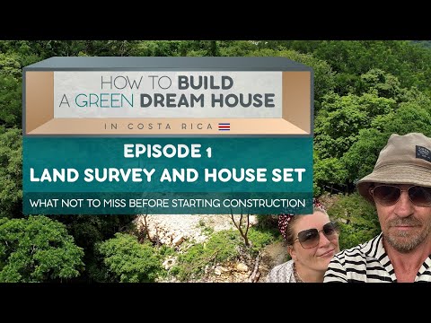 How to build a Dream House in Costa Rica! I E 1 I What not to miss before starting construction