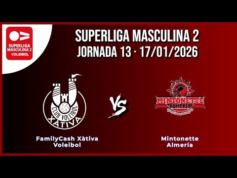 FamilyCash Voleibol Xàtiva - Mintonette Almería · Jornada 13 · 17/01/2026