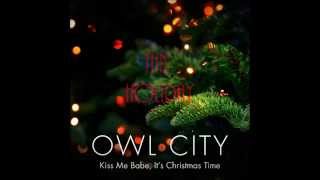Owl City - Kiss Me Babe, It&#39;s Christmas Time (FULL LYRIC VIDEO)