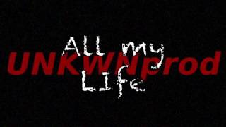 All my life - Lord Purp ft LIL Chris