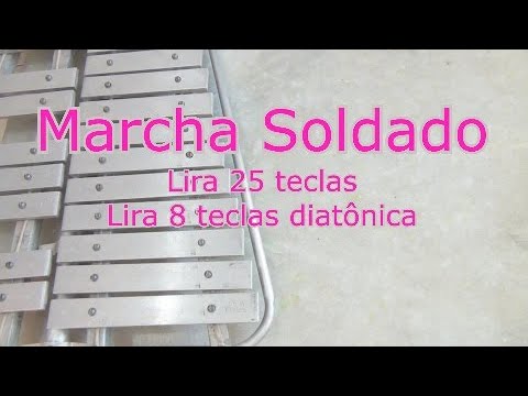 Marcha Soldado  - Lira de 25 teclas, também serve para Lira Diatônica 8 teclas.